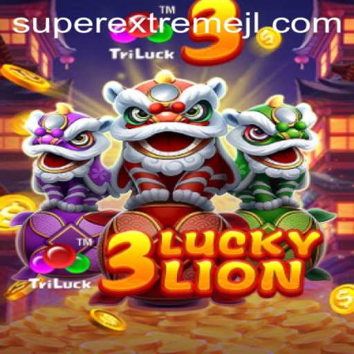 Exploring the Excitement of 3LUCKYLION in a Super Extreme Gaming Experience
