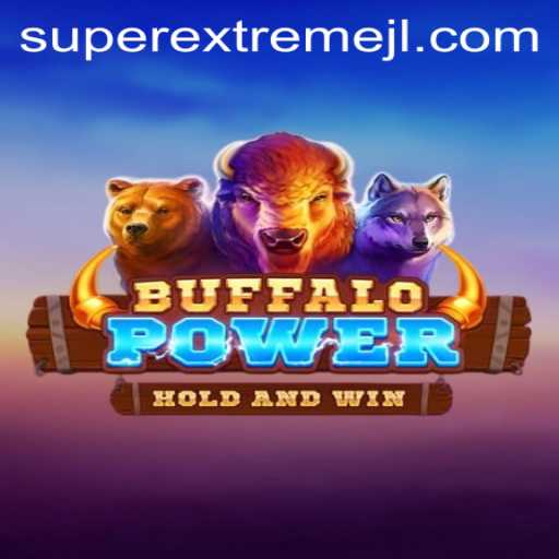 BuffaloPower: Unleashing the Thrill of Super Extreme Gaming
