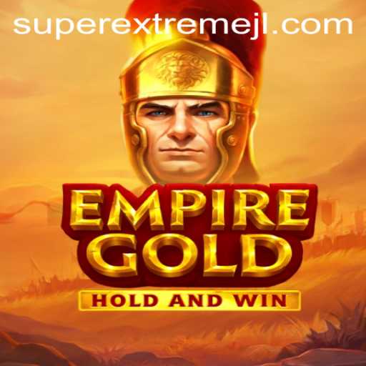 EmpireGold Unveiled: The Super Extreme Strategic Challenge