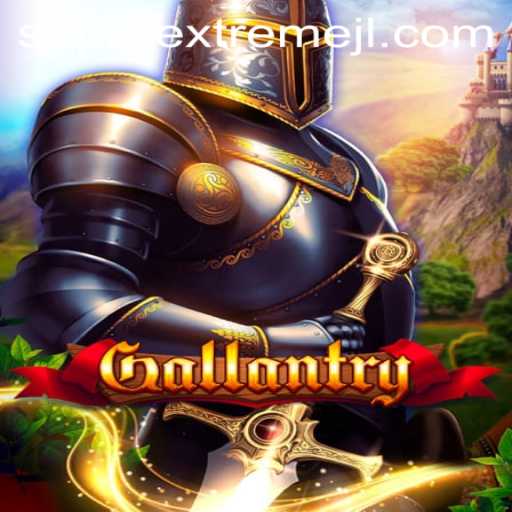 Gallantry: The Rise of Super Extreme Gaming