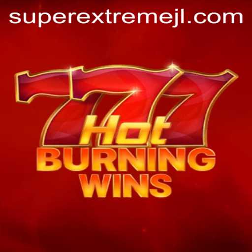 Discover the Thrill of HotBurningWins: Super Extreme Edition