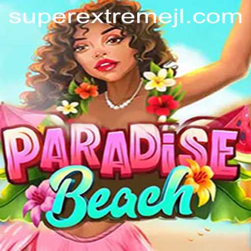 Discover the Thrills of ParadiseBeach: The Super Extreme Game