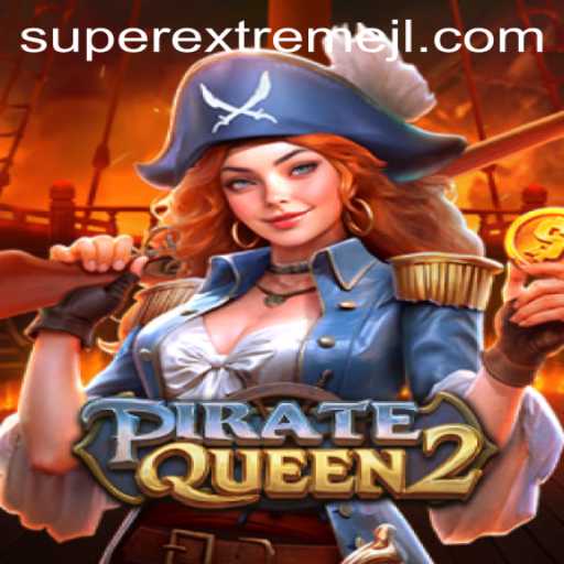 PirateQueen2: A Super Extreme Adventure Awaits