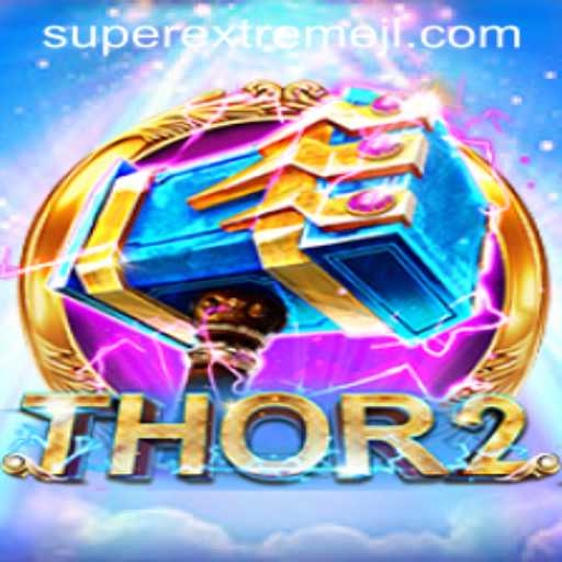 Thor2: Super Extreme Gaming Adventure