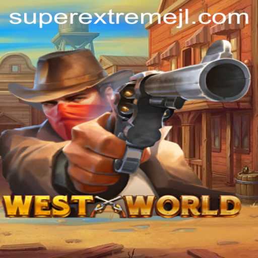 WestWorld Super Extreme: Navigating a Dystopian Adventure