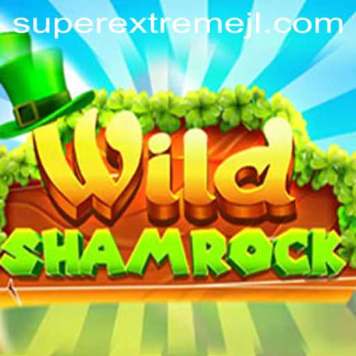 WildShamrock: Unveiling the Super Extreme Gaming Experience